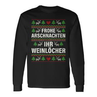 Frohe Arschnacht Ihr Weinloches Christmas Langarmshirts - Seseable De