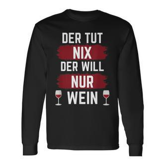 For Der Tut Nix Der Willnur Wein Langarmshirts - Seseable De