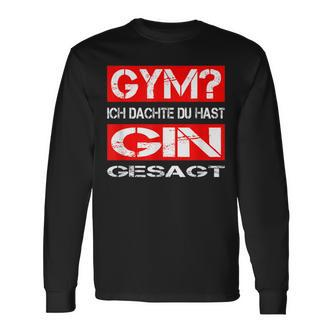 Gym Ich Denkdu Hast Gin Gesagt Fitness S Langarmshirts - Seseable De