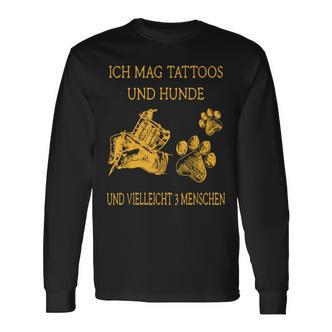 Ich Much Tattoos And Dogs Langarmshirts - Seseable De