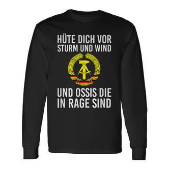 Kult Hüte Dich Vor Storm Und Wind Und Ossis Die In Rage Sind Langarmshirts - Seseable De