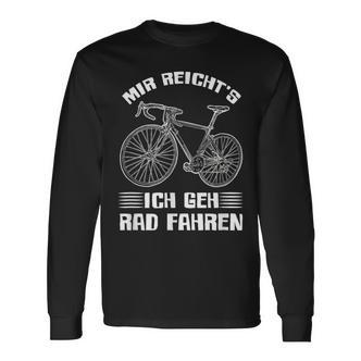 Mir Reichts Ich Geh Cycling Bike Bicycle Cyclist Langarmshirts - Seseable De