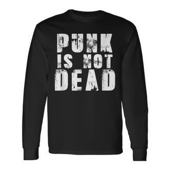 Punk Is Not Dead Punkrock Rock Rocker Langarmshirts - Seseable De