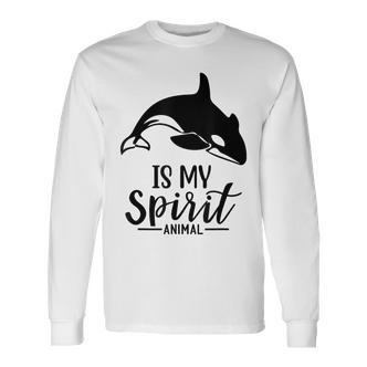 Orca Is My Ghost Tier I Orca Whale I Orca S Langarmshirts - Seseable De