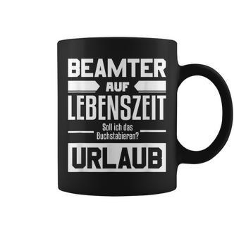 Beamter Auf Lebenszeit Beamter Auf Lebenszeit German Language Tassen - Seseable De