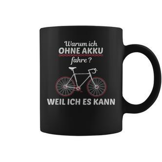 Cyclist Saying Warum Ich Ohne Akku Fahre S Tassen - Seseable De