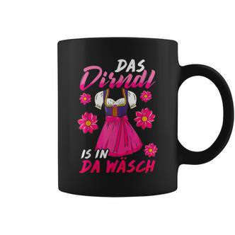 Das Dirndl Is In Da Wäsch I Volksfest Bavaria S Tassen - Seseable De