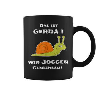 Das Ist Gerda Wir Joggen Gemeinsam Running Slow Snail S Tassen - Seseable De