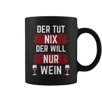 For Der Tut Nix Der Willnur Wein Tassen - Seseable De