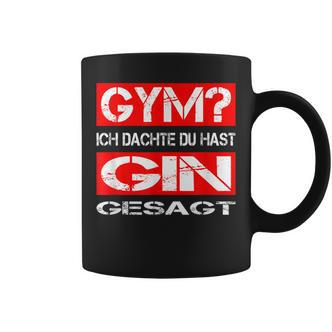 Gym Ich Denkdu Hast Gin Gesagt Fitness S Tassen - Seseable De