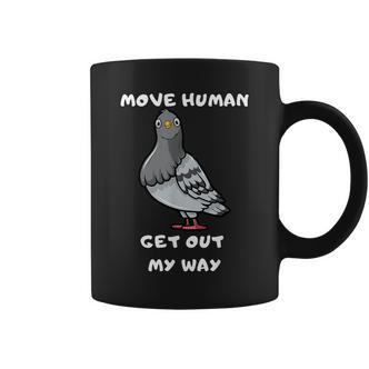 Move Human Geh Mir Aus Dem Weg Meme Pigeon Tassen - Seseable De