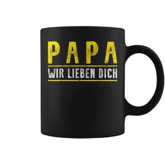 Papa Father's Day Son Tochter Papa Wir Lieben Dich Day Tassen - Seseable De