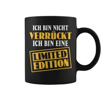 Sarkasmus Ich Bin Nicht Verrückt Eine Limited Edition Black Tassen - Seseable De