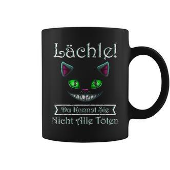 Smile Du Kannst Sie Nicht Alle Töten Cheshire Cat Black Tassen - Seseable De