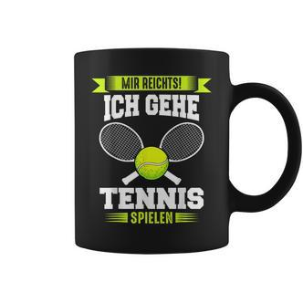 Tennis Mir Reichts Ich Gehe Tennis Spielen Tassen - Seseable De