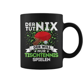 Tischtennis Tassen 'Der Toot Nix, Der Will Nur Spielen', Lustiges Tees - Seseable De