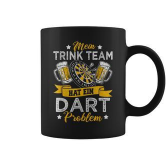 My Trink Team Hat Ein Dart Problem Dart Team Tassen - Seseable De