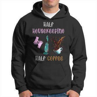 Halber Hausmeister Halber Kaffee Hausreinigungstrupp Black Hoodie - Seseable De