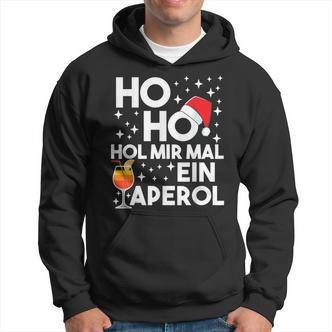 Ho Ho Hol Mir Mal An Aperol Winter Christmas Aperol Hoodie - Seseable De