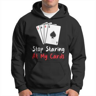 Hör Auf Auf Meine Karten Zu Starren Lustige Pokerspielerin Hoodie - Seseable De