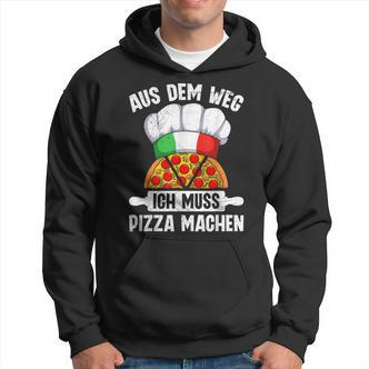 Pizzabacken Aus Dem Weg Ich Muss Pizza Machen Pizzabäcker Hoodie - Seseable De