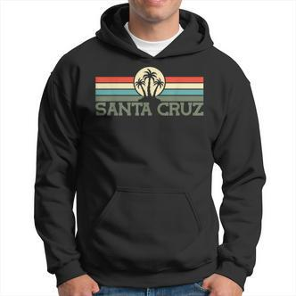 Santa Cruz Ca California Retro 70S 80S Surfer S Hoodie - Seseable De
