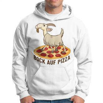 Bock Auf Pizza German Language Hoodie - Seseable De