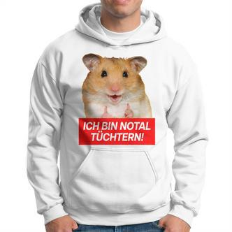 Ich Bin Notal Tüchtern Hamster Meme Total Schüchtern Hoodie - Seseable De