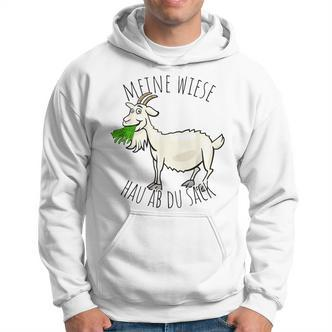 Meine Wiese Hau Ab Du Sack Bauer Landwirt Goat Sheep Hoodie - Seseable De