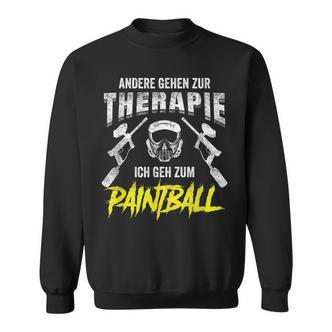 Andergehen Zur Therapie Ich Geh Zum Paintball Sweatshirt - Seseable De