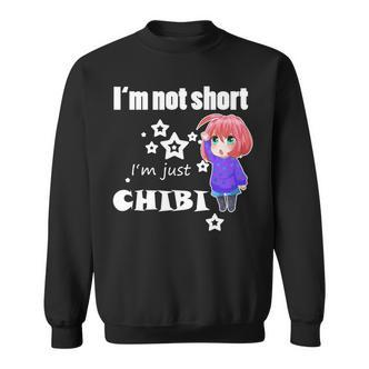 Anime Chibi I'm Not Short Manga Otaku Mangaka Geschenk Sweatshirt - Seseable De