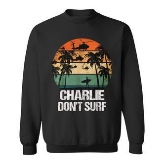 Charlie Dont Surf Helicopter Beach Vietnam Surfer Sweatshirt - Seseable De