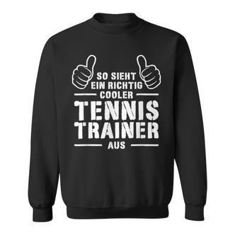 Cool Tennis Trainer Coach Best Tennis Trainer Sweatshirt - Seseable De