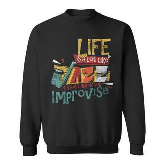 Das Leben Ist Wie Jazz Musik Improvisation Saxophone Sweatshirt - Seseable De