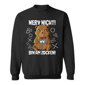 With Gaming Nerv Nicht Bin Am Zocken Sweatshirt - Seseable De