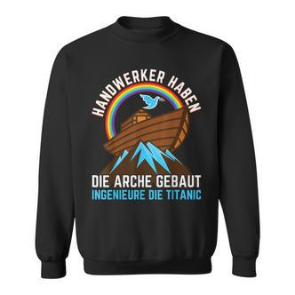 Handwerker Haben Die Arche Gebaut Carpenter's Black S Sweatshirt - Seseable De