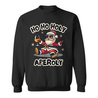 Ho Ho Holy Aperoly Christmas Spritz Aperoli Sweatshirt - Seseable De