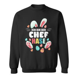 Ich Bin Der Chef Rabbit Easter Bunny Family Partner Sweatshirt - Seseable De