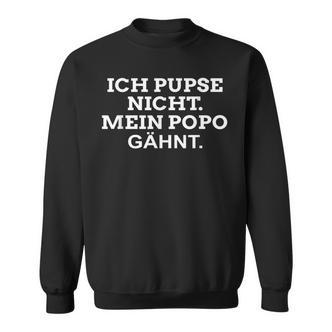 Ich Pupse Nicht Mein Popo Gähnt Fart Sweatshirt - Seseable De