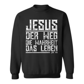 With Jesus Der Weg Die True Das Leben Sweatshirt - Seseable De