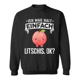 Litschi Ich Mag Halt Einfach Litschis Sweatshirt - Seseable De