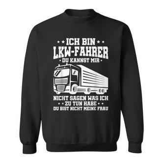 Lkw-Fahrer Lustiges Trucker Ich Bin Lkwfahrer Truck Sweatshirt - Seseable De