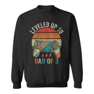Lustiges Spielen Gefördert Zu Papa Von 3 Leveled Up To Dad Of 3 Sweatshirt - Seseable De