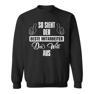 Men's So Sieht Der Beste Mitaraufiter Der Welt Aus So Sieht Der Beste Mitaiter Der Weltaus German Language Sweatshirt - Seseable De