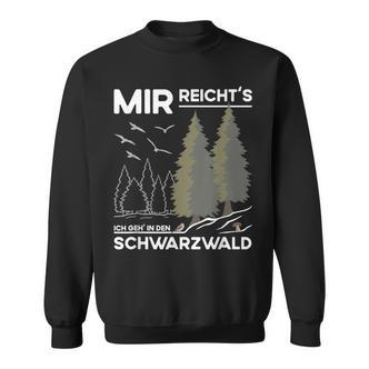 Mir Reicht Das Schwarzwald Travel And Souveniracationer German Sweatshirt - Seseable De