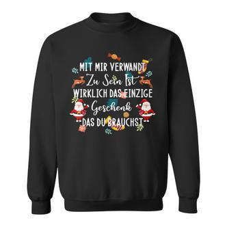Mit Mir Verwand Zu Sein Ist Dein Weihnachten Black Sweatshirt - Seseable De
