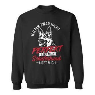 Nicht Perfekt Aber Mein Schäferhund Liebt Mich Sweatshirt - Seseable De