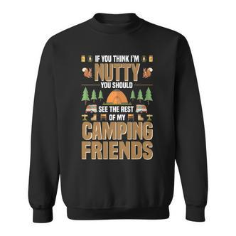 Nutty Camping Friends Outdoor Thanksgiving Camper Sweatshirt - Seseable De
