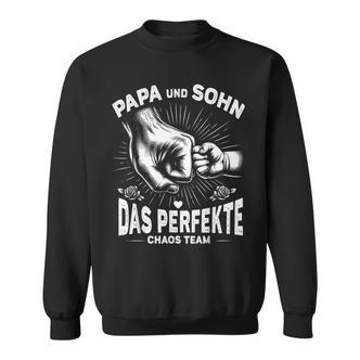 Papa Und Sohn Das Perfekte Chaos Team Father's Birthday Sweatshirt - Seseable De