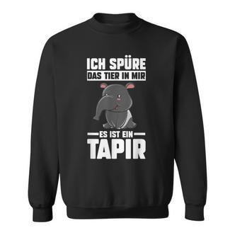 Tapir-Sweatshirt mit Spruch Ich spüre das Tier in mir, es ist ein Tapir, Lustiges Outfit - Seseable De